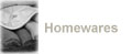 Homewares